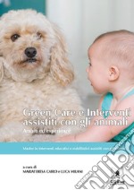 Green Care e Interventi assistiti con gli animali. E-book. Formato PDF ebook