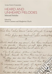 Heard and unheard melodiesSelected articles. E-book. Formato PDF ebook