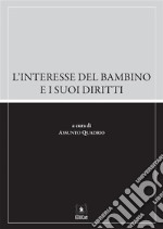 L'interesse del bambino e i suoi diritti. E-book. Formato PDF ebook