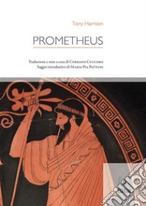 Prometheus. E-book. Formato PDF ebook di Tony Harrison