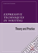 Expressive Techniques in WritingsTheory and Practice. E-book. Formato PDF