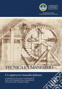 Tecnica e UmanesimoUn approccio transdisciplinare. E-book. Formato PDF ebook di AA.VV.