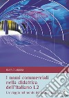 I nomi commerciali nella didattica dell'italiano L2Un viaggio nel mondo del design italiano. E-book. Formato PDF ebook