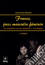 France, jazz masculin féminin2. Féminin. E-book. Formato PDF ebook