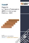 FuturAP. Rapporto sul Futuro e l'innovazione dell'Amministrazione Pubblica – 2021. E-book. Formato PDF ebook