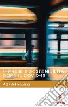 Imprese e sostenibilità dopo il Covid-19Atti del webinar di mercoledì 29 luglio 2020. E-book. Formato PDF ebook