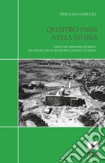 Quattro passi nella Storia. E-book. Formato PDF ebook