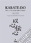 Karate-doDEN, la Trasmissione della Tradizione. E-book. Formato PDF ebook