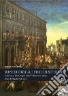 Scene di corte all’inizio del SettecentoCerimoniali barocchi per Carlo IV Borromeo Arese viceré di Napoli (1710-1713). E-book. Formato PDF ebook di Sergio Monferrini