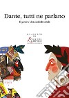 Dante tutti ne parlanoIl girone dei casi editoriali. E-book. Formato PDF ebook