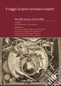 Il viaggio. Scoprire ed essere scopertiAtti della Summer School 2020. E-book. Formato PDF ebook di AA.VV.