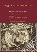 Il viaggio. Scoprire ed essere scopertiAtti della Summer School 2020. E-book. Formato PDF ebook