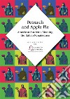 Petrarch and Apple PieAmerican Students Meeting the Italian Renaissance. E-book. Formato PDF ebook