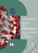 State of EmergencyItalian democracy in times of pandemic. E-book. Formato PDF