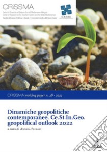 Dinamiche geopolitiche contemporanee. Ce.St.In.Geo. geopolitical outlook 2022. E-book. Formato PDF ebook di AA.VV.