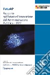 FuturAPRapporto sul Futuro e l’innovazione dell’Amministrazione Pubblica – 2022. E-book. Formato PDF ebook