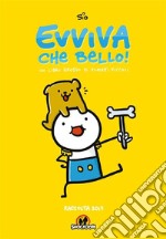 Evviva che bello! Raccolta 2017. E-book. Formato EPUB ebook