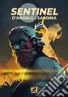 SentinelItalian edition. E-book. Formato EPUB ebook di Toni Sardina