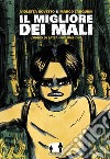 Il migliore dei mali – L’uomo di latta vol. 2Italian edition. E-book. Formato EPUB ebook