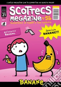 Scottecs Megazine 21Banane. E-book. Formato EPUB ebook di Simone Albrigi