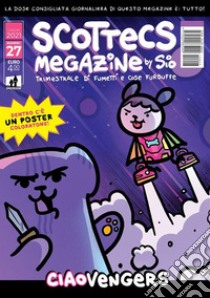 Scottecs Megazine 27Ciaovengers. E-book. Formato EPUB ebook di Simone Albrigi