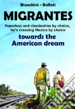 MigrantesTowards the American Dream. E-book. Formato EPUB ebook