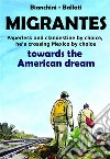 MigrantesTowards the American Dream. E-book. Formato EPUB ebook