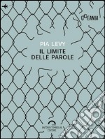 Il limite delle parole. E-book. Formato EPUB