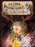 La casa sulle sabbie mobili. E-book. Formato EPUB ebook