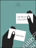 Dietro lo steccato. E-book. Formato Mobipocket ebook