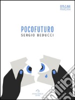 Pocofuturo. E-book. Formato Mobipocket