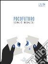 Pocofuturo. E-book. Formato EPUB ebook