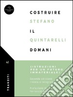 Costruire il DomaniIstruzioni per un futuro immateriale. E-book. Formato EPUB ebook