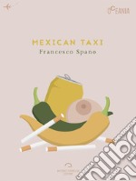 Mexican Taxi. E-book. Formato EPUB ebook