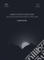 Viaggio di notte e altre storie (Audio-eBook). E-book. Formato EPUB ebook