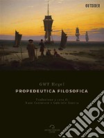 Propedeutica FilosoficaGeorg Wilhelm Friedrich Hegel. E-book. Formato Mobipocket ebook