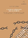 L'Anello Spezzato della Storia. E-book. Formato EPUB ebook