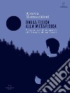 Dalla Fisica Alla Metafisica. E-book. Formato EPUB ebook