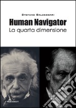 Human Navigator La quarta dimensione. E-book. Formato EPUB