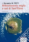Milleottocento miglia a sud di Sant’Elena. E-book. Formato EPUB ebook di Giuseppina M. Picetti