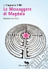 Le Messaggere di Magdala. E-book. Formato Mobipocket ebook di Margherita Pink