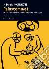 Palaseomnost : Le inchieste del commissario Primo Miraggio. E-book. Formato Mobipocket ebook di Sergia Monleone