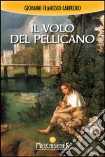 Il volo del pellicano. E-book. Formato PDF ebook