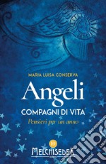 Angeli compagni di vita: Pensieri per un anno. E-book. Formato PDF ebook