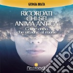 Ricordati chi sei anima antica: Come onda che ritorna al mare. Audiolibro. Download MP3 ebook