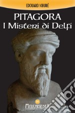 Pitagora: I Misteri di Delfi. E-book. Formato PDF ebook