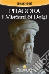Pitagora: I Misteri di Delfi. E-book. Formato PDF ebook di Edouard Schuré