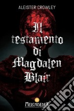 Il testamento di Magdalen Blair. E-book. Formato EPUB