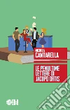 Le penultime lettere di Jacopo Ortis. E-book. Formato EPUB ebook di Michela Cantarella