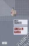 Chiusa in gabbia. E-book. Formato EPUB ebook di Roberto Bagnato